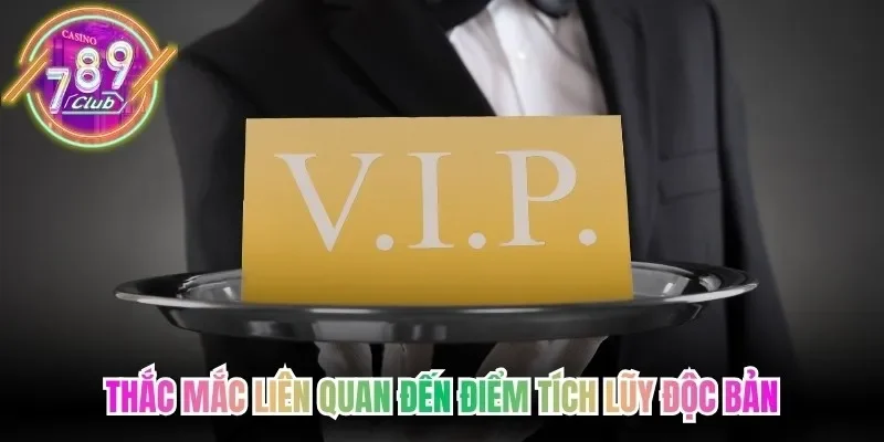 Thắc mắc liên quan đến điểm tích lũy độc bản